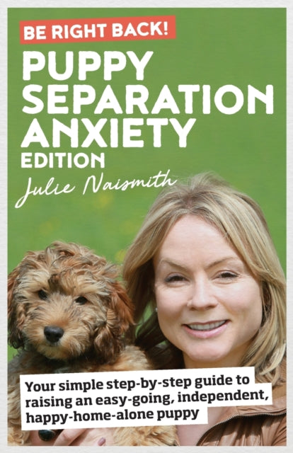 Be Right Back! Puppy Separation Anxiety