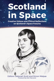 Scotland In Space: Creative Visions And