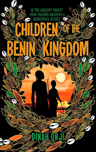 Children Of The Benin Kingdom By Orji, Dinah