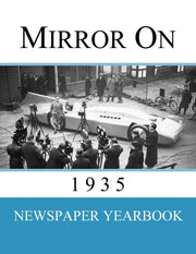 Mirror On 1935: Newspaper Yearbook Conta