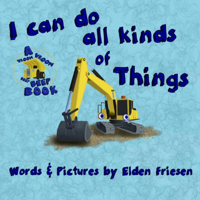 I Can Do All Kinds Of Things.