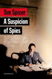 Suspicion Of Spies By Spicer  Tim