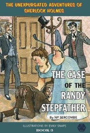Case Of The Randy Stepfather