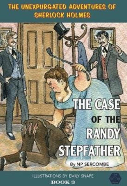 Case Of The Randy Stepfather