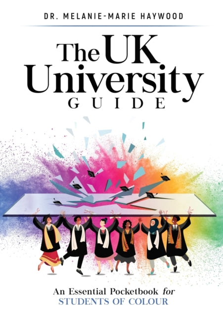 The Uk University Guide: An Essential Po By Haywood, Melanie-mar