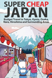 Super Cheap Japan: Budget Travel In Toky
