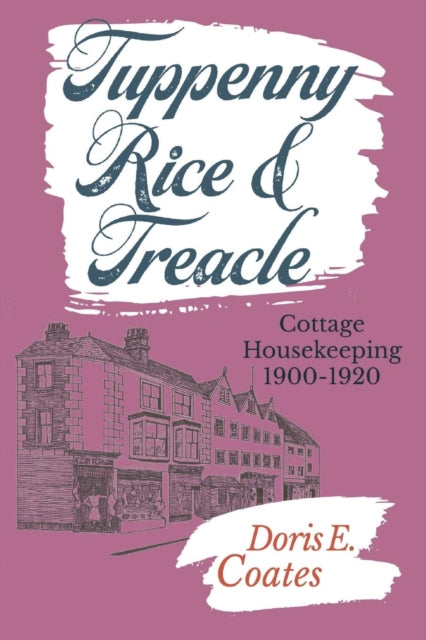 Tuppenny Rice And Treacle: Cottage House