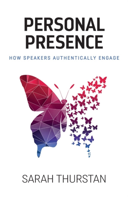 Personal Presence: How Speakers Authenti
