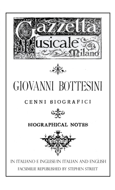 Giovanni Bottesini Cenni Biografici-biog By Lisei, Cesare