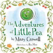 Adventures Of The Little Pea By Caswell, Mary