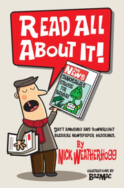 Read All About It By Weatherhogg, Nick