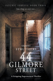Psychic Surveys Book Three:44 Gilmore St
