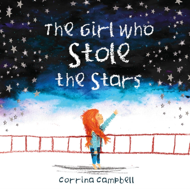 Girl Who Stole The Stars By Corrina Campbell