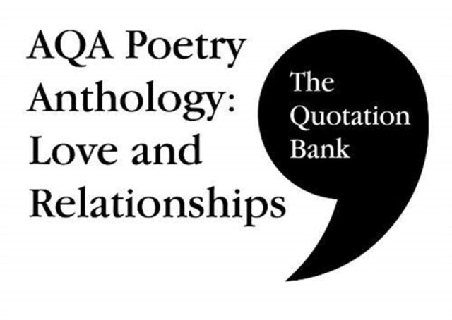 Aqa Poetry Anthology Love And Relationsh By Quotation Bank