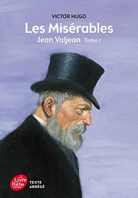 Les Miserables Jean Valjean Abridged For