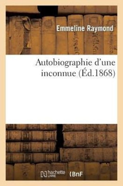 Autobiographie D'une Inconnue