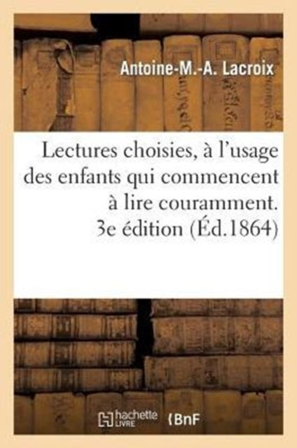 Lectures Choisies,   L'usage Des Enfants