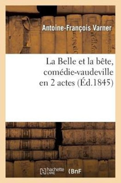 La Belle Et La B Te, Com Die-vaudeville
