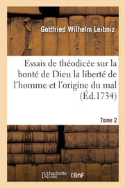 Essais De Th Odic E Sur La Bont  De Dieu