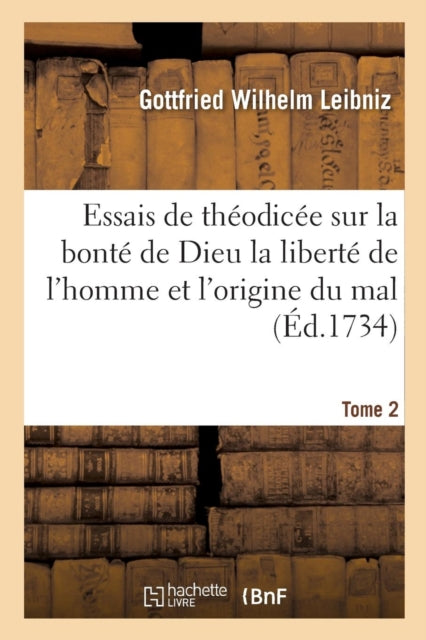 Essais De Th Odic E Sur La Bont  De Dieu