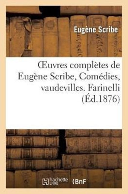 Oeuvres Compl Tes De Eug Ne Scribe, Com