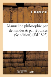 Manuel De Philosophie Par Demandes   Par