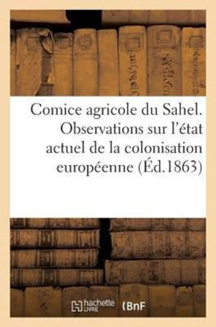 Comice Agricole Du Sahel. Observations S