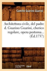 Architettura Civile, Del Padre D. Guarin