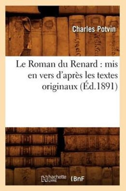 Le Roman Du Renard : Mis En Vers D'apr S