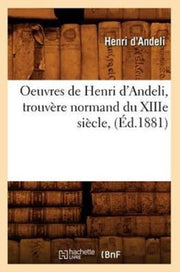 Oeuvres De Henri D'andeli, Trouv Re Norm