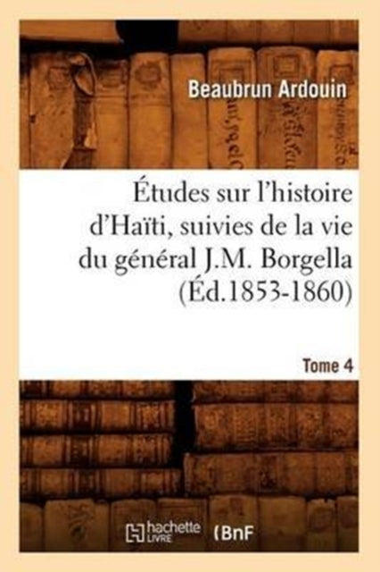 Tudes Sur L'histoire D'ha Ti Suivies De