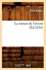 Le Roman De L'avenir ( D.1834)