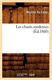 Les Chants Modernes ( D.1860)