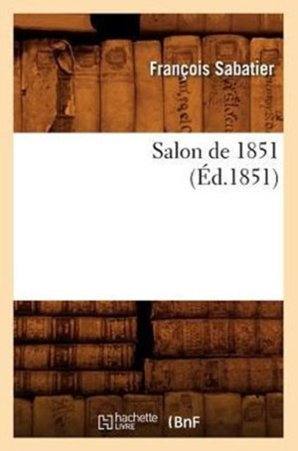 Salon De 1851, ( D.1851)