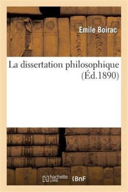 La Dissertation Philosophique : Choix De