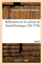R Flexions Sur La Colonie De Saint-domin
