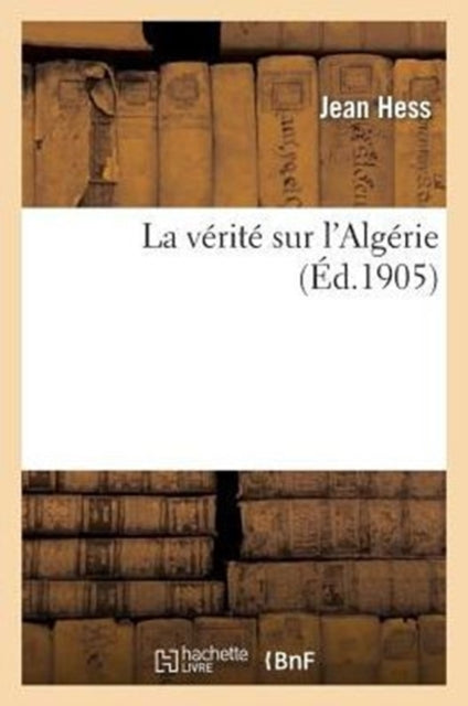 La V Rit  Sur L'alg Rie