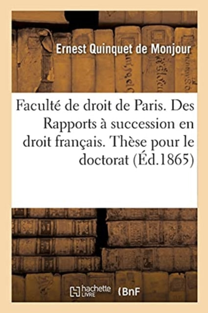 Facult  De Droit De Paris. Des Rapports