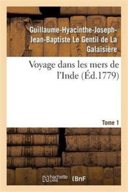 Voyage Dans Les Mers De L'inde. Tome 1