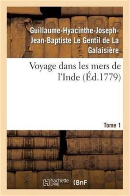 Voyage Dans Les Mers De L'inde. Tome 1