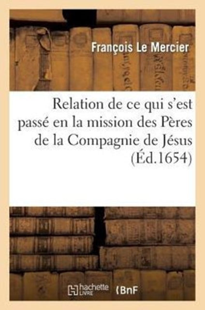 Relation De Ce Qui S'est Pass  En La Mis