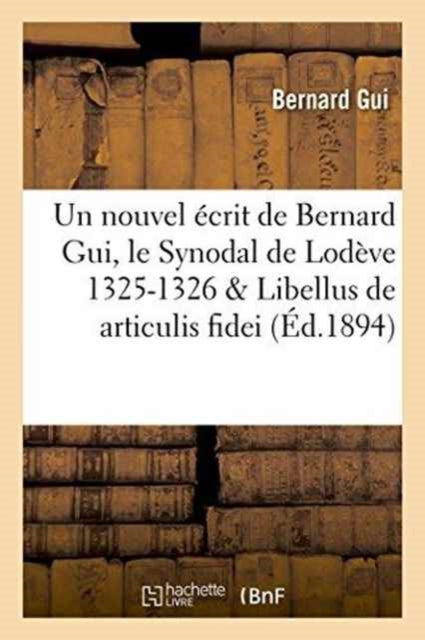 Un Nouvel  Crit De Bernard Gui, Le Synod