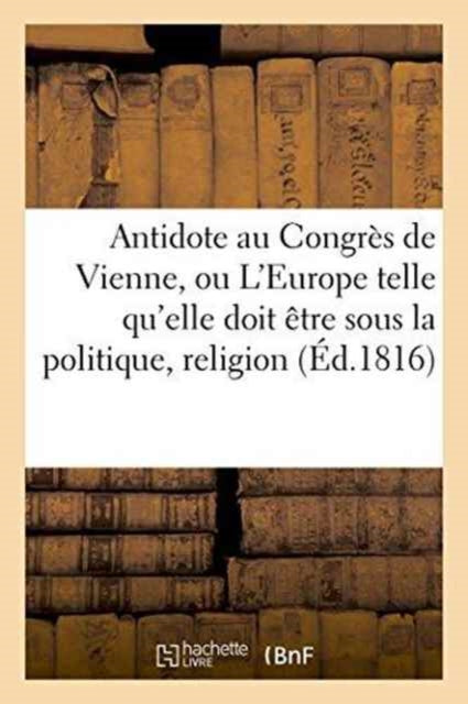 Antidote Au Congr S De Vienne, Ou L'euro