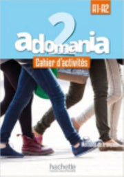 Adomania 2 Cahier Dactivits A1a2
