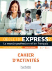 Objectif Express Nouvelle Edition Cahier