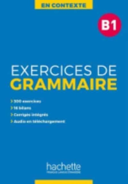 En Contexte Exercices De Grammaire B1 Au