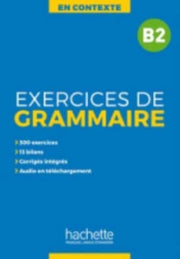 En Contexte Exercices De Grammaire B2 Au