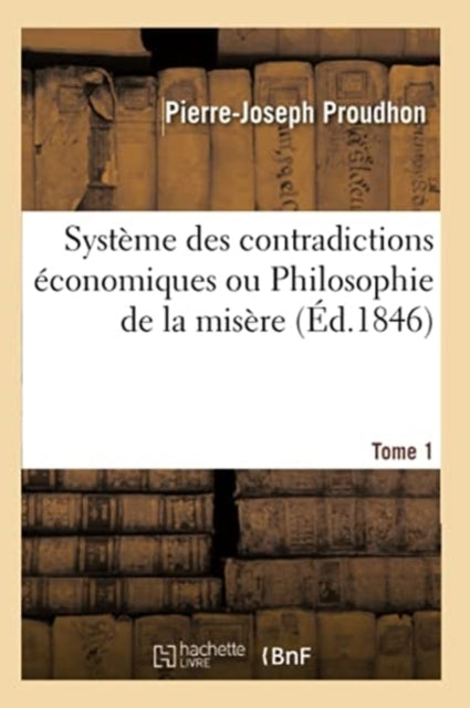 Syst Me Des Contradictions  Conomiques O By Proudhon-p-j