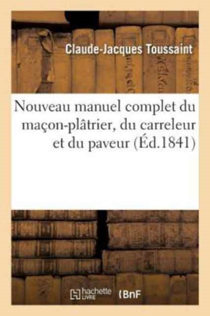 Nouveau Manuel Complet Du Ma On-pl Trier
