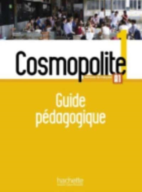 Cosmopolite 2 Guide Pdagogique A2